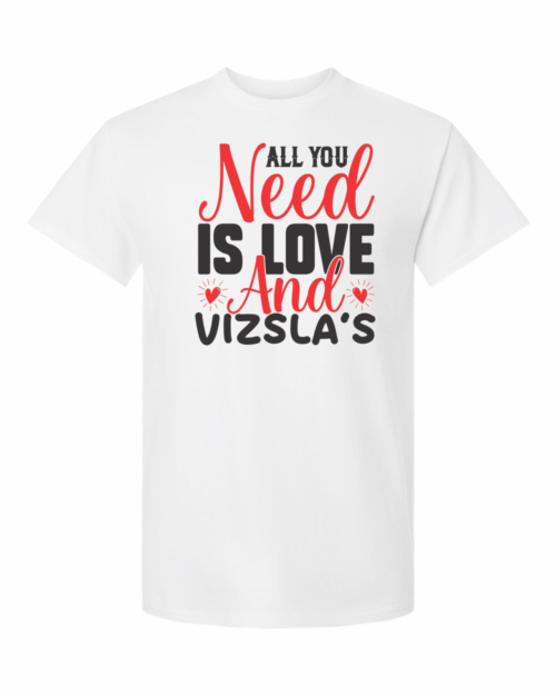 ALL YOU NEED IS LOVE AND VIZSLA'S