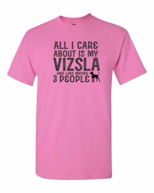 ALL I CARE ABOUT IS MY VIZSLA AND LIKE MAYBE 3 PEOPLE